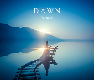 最新作 Brave Shine が大ヒット中のaimer 早くも3枚目となるニューアルバム Dawn のリリースが決定 リスアニ Web アニメ アニメ音楽のポータルサイト