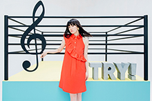 たくさんの“TRY”に彩られた待望のファーストアルバムが完成！『TRY!』リリース記念千菅春香インタビュー！