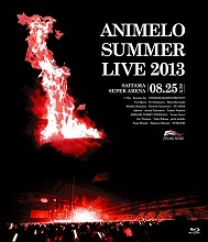 『Animelo Summer Live 2013 -FLAG NINE-」、超ボリュームのBlu-ray＆DVD発売決定！