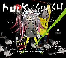 岸田教団＆THE明星ロケッツ、ニュー・アルバム『hack/SLASH』を12月24日に発売決定！ワンマン・ライブも来年3月開催！