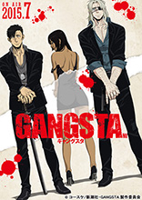 7月放送開始TVアニメ『GANGSTA.』放送局＆OP・ED主題歌解禁ならびに先行上映会の開催が決定!!