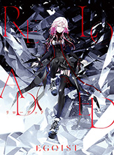 EGOIST最新シングル、ラジオ初オンエアで話題に、ほか2曲のラジオ初解禁も決定！