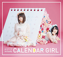 petit milady 7月27日発売3rdアルバム『CALENDAR GIRL』ジャケット絵柄＆収録楽曲詳細を公開！