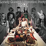 TRUE　3rdアルバム『Lonely Queen’s Liberation Party』リリース記念インタビュー - 画像一覧（1/4）