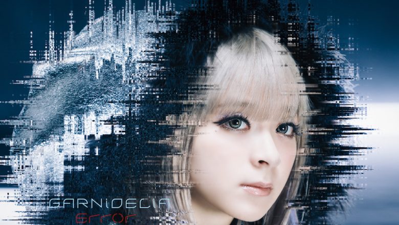 GARNiDELiA「Error」レビュー