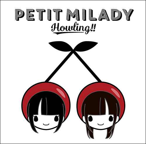 petit milady 5th アルバム『Howling!!』ジャケット画像＆リード曲「Howling」試聴動画公開！ - 画像一覧（2/5）