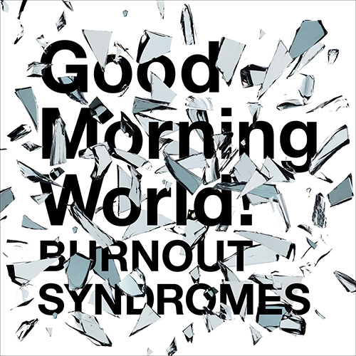 BURNOUT SYNDROMESニュー・シングル、TVアニメ『Dr.STONE』OPテーマ「Good Morning World!」8月21日リリース決定！商品内容や新アーティスト写真を公開！ - 画像一覧（3/3）