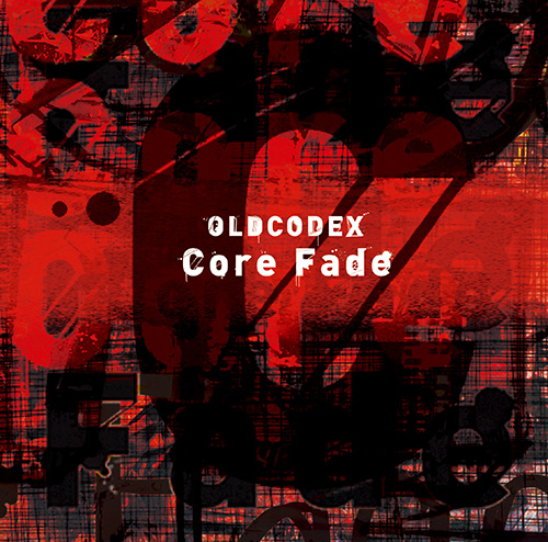 OLDCODEX　4月22日発売の18thシングル「Core Fade」MUSIC VIDEOを公開！ - 画像一覧（3/4）