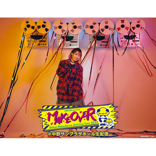 「LAWSON presents 夏川椎菜 2nd Live Tour 2022 MAKEOVER」＠中野サンプラザホール生配信決定！ - 画像一覧（2/2）