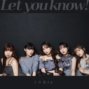 i☆Ris「Let you know! / あっぱれ！馬鹿騒ぎ」