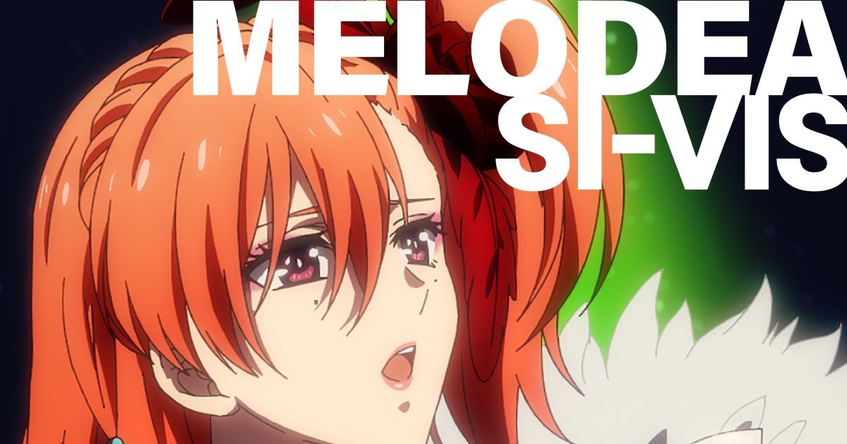 TVアニメ『SI-VIS: The Sound of Heroes』、第1話劇中歌「MELODEA
