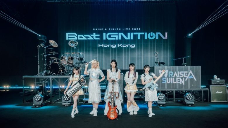 RAISE A SUILEN LIVE 2026「Boot IGNITION」香港公演が2DAYSで開催！東京、兵庫に続く「Boot IGNITION」全4公演を完走！