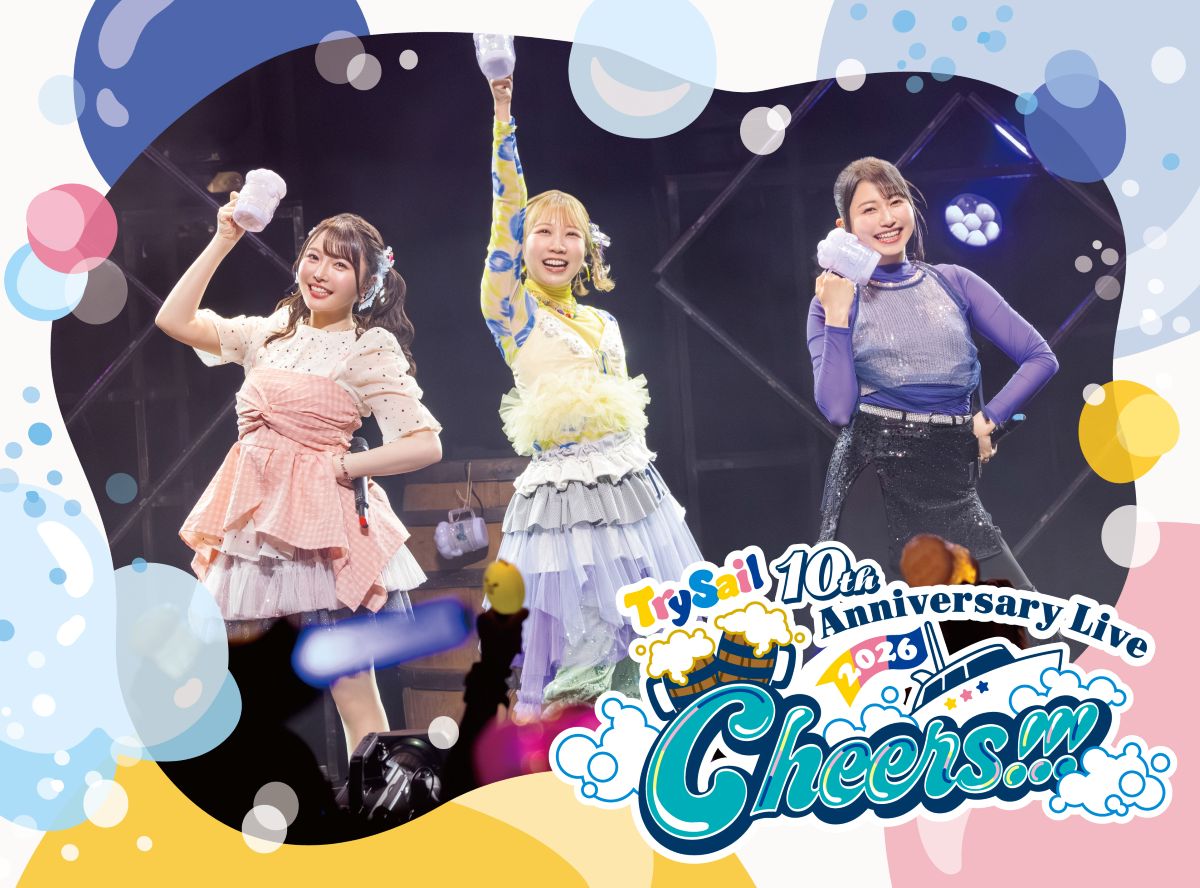 TrySail、ライブBlu-ray「TrySail 10th Anniversary Live 2026 “Cheers!!!”」10月14日リリース決定！ - 画像一覧（7/8）