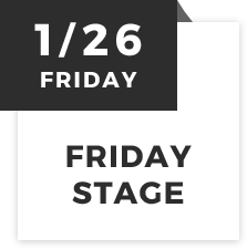 1/26 FRIDAY FRIDAY STAGE