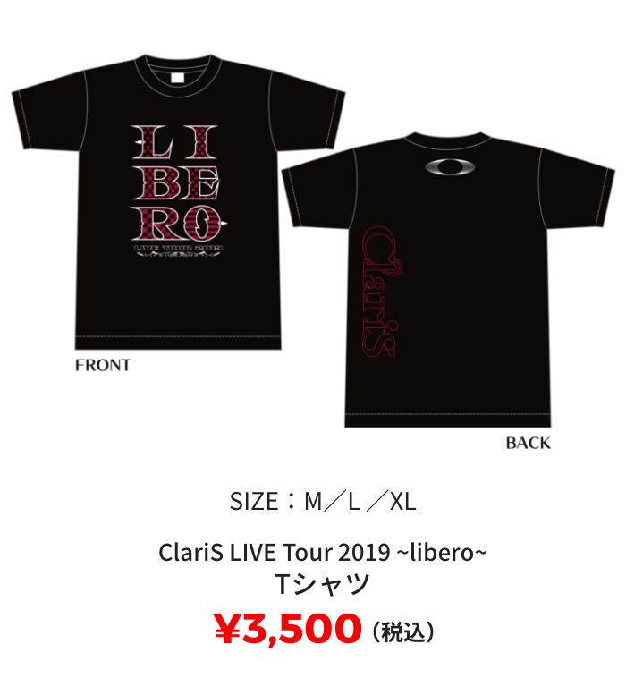 ClariS LIVE Tour 2019 ~libero~ Tシャツ ¥3,500(税込) SIZE:M/L/XL